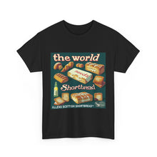 Load image into Gallery viewer, The World Needs Shortbread
